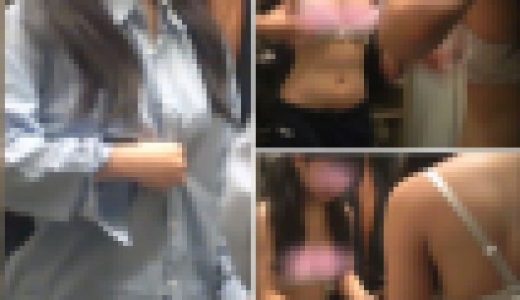 バイトの体験入店にきたＫの着替え盗撮