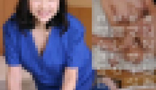 【６０歳 S赤羽店】熟女マッサージ師の隠し撮り生ハメ映像