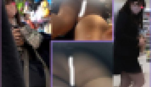 【禁断の逆さ撮り二人セット】生足J〇とコンビニOL/粘着追跡