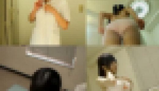 ナースさん達の病院内生着替え3